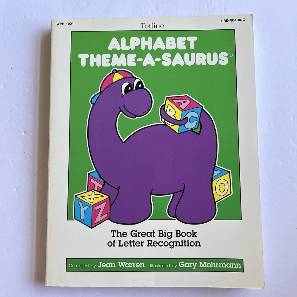 Totline Alphabet Theme-A-Saurus Letter Recognition By Jean Warren Paperback